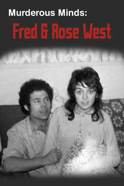 Murderous Minds: Fred & Rose West_poster