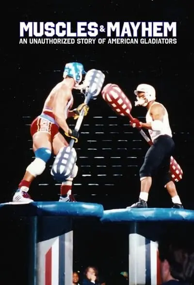 Muscles & Mayhem: An Unauthorized Story of American Gladiators_poster