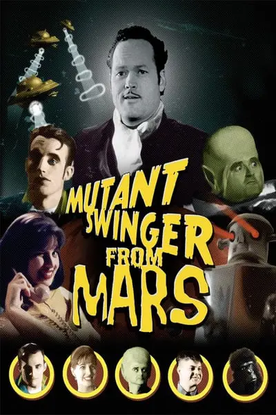 Mutant Swinger From Mars_poster
