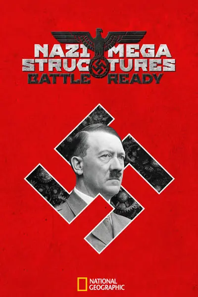 Nazi Megastructures: Battle Ready_poster