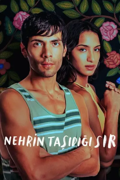 Nehrin Taşıdığı Sır_poster