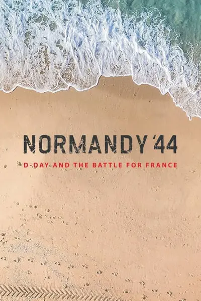 Normandy '44: D-Day and the Battle for France_poster