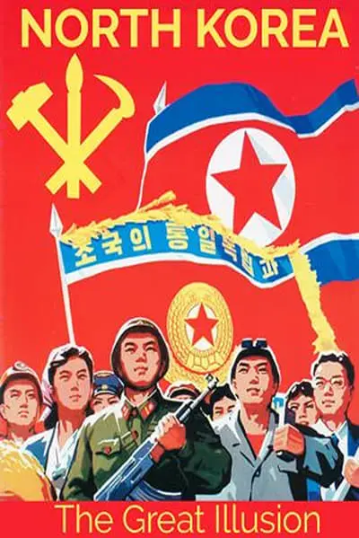 North Korea: The Great Illusion_poster
