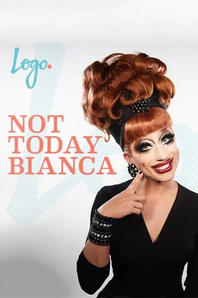 Not Today, Bianca_poster