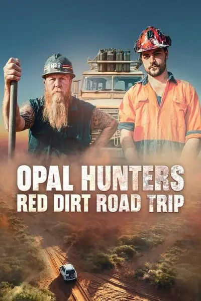 Opal Hunters: Red Dirt Road Trip_poster