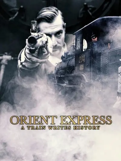 Orient Express: A Train Writes History_poster
