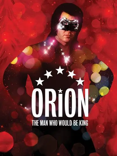 Orion: The Man Who Would Be King_poster