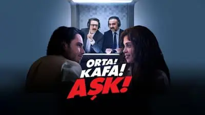 Orta! Kafa! Aşk!_backdropimg