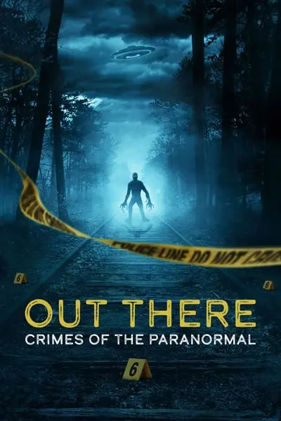 OUT THERE: Crimes of the Paranormal_poster