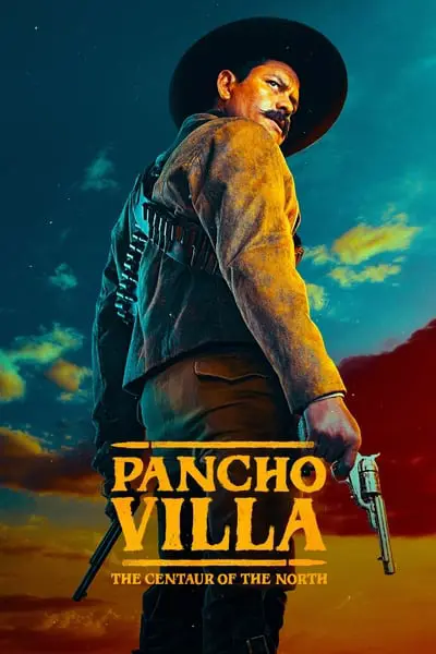 Pancho Villa: The Centaur of the North_poster