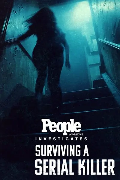 People Magazine Investigates: Surviving a Serial Killer_poster