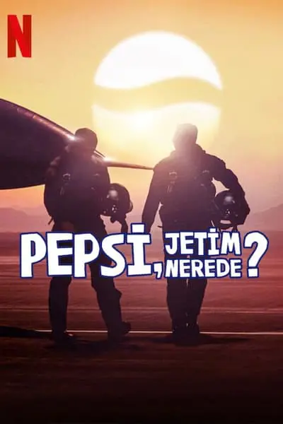 Pepsi, Jetim Nerede?_poster