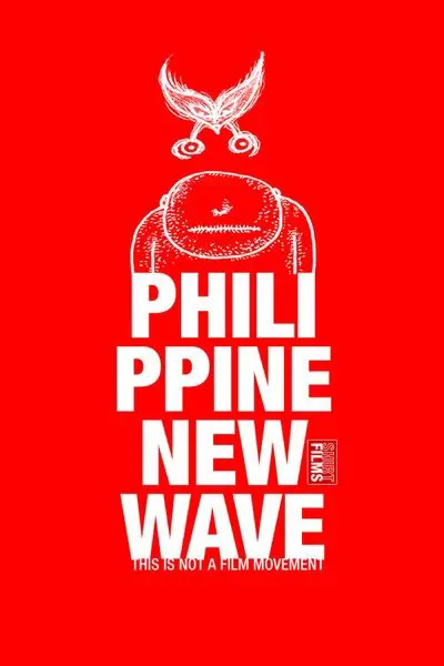 Philippine New Wave: This Is Not a Film Movement_poster