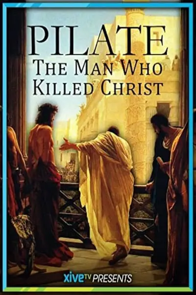 Pilate: The Man Who Killed Christ_poster