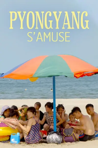 Pyongyang s'amuse_poster