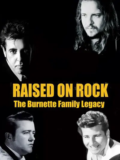 Raised on Rock - The Burnette Family Legacy_poster