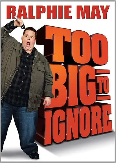 Ralphie May: Too Big to Ignore_poster