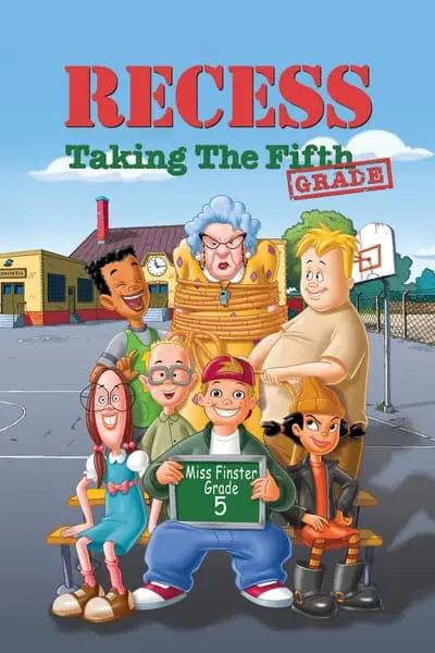 Recess: Taking the Fifth Grade_poster