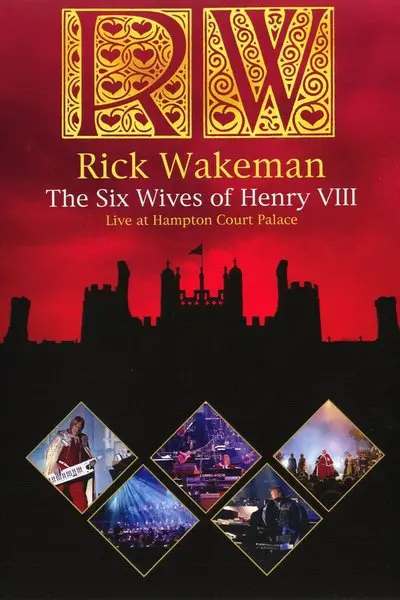 Rick Wakeman: The Six Wives Of Henry VIII_poster
