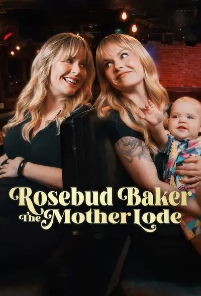 Rosebud Baker: The Mother Lode_poster