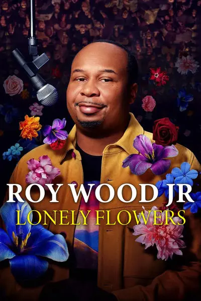 Roy Wood Jr.: Lonely Flowers_poster
