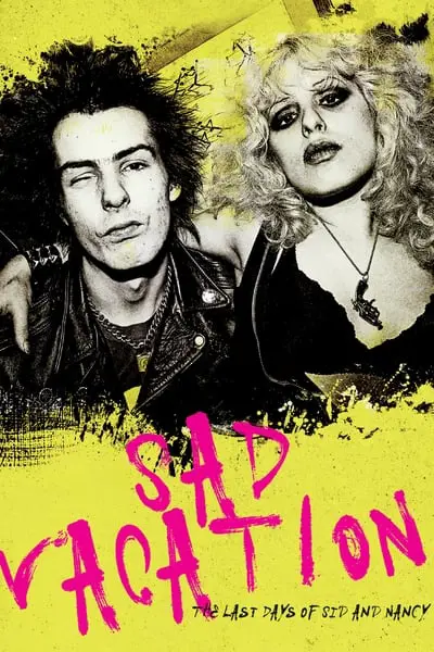 Sad Vacation: The Last Days of Sid and Nancy_poster