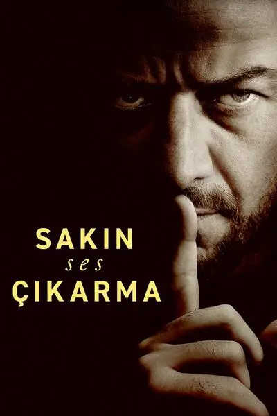 Sakın Ses Çıkarma_poster