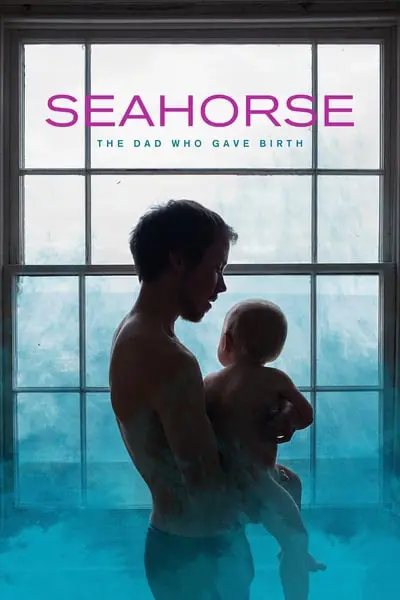 Seahorse: The Dad Who Gave Birth_poster