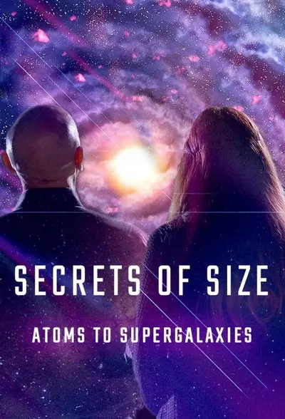 Secrets of Size: Atoms to Supergalaxies_poster
