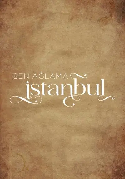 Sen Ağlama İstanbul_poster