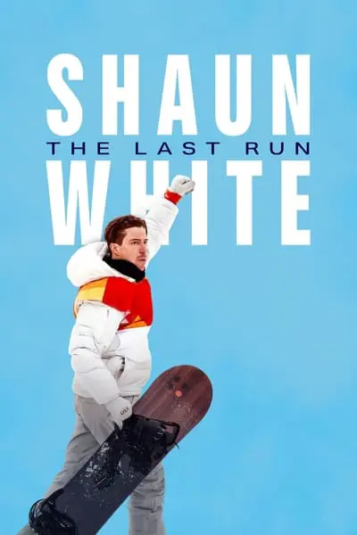 Shaun White: The Last Run_poster