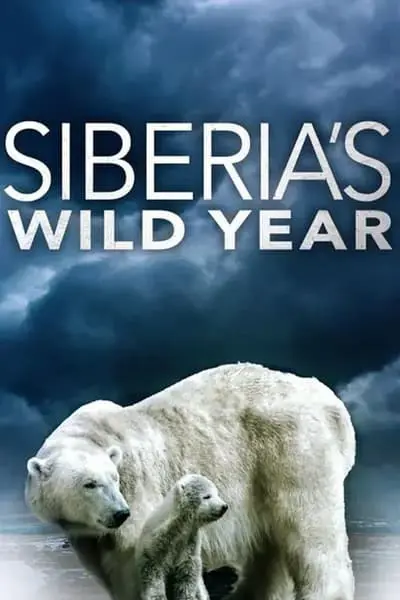 Siberia's Wild Year_poster