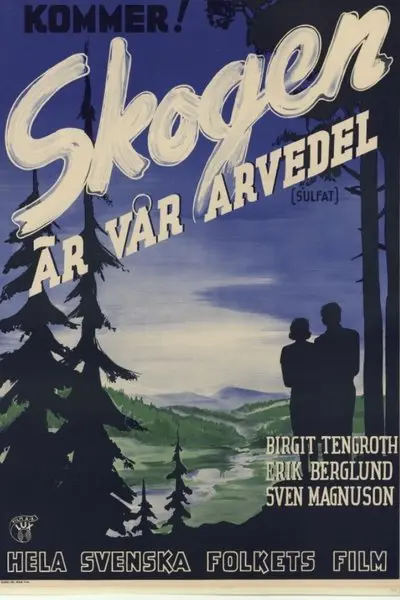 Skogen är vår arvedel_poster