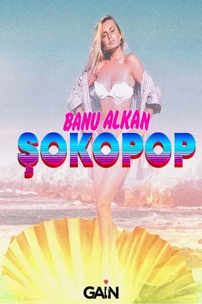 Şokopop Portreler: Banu Alkan_poster