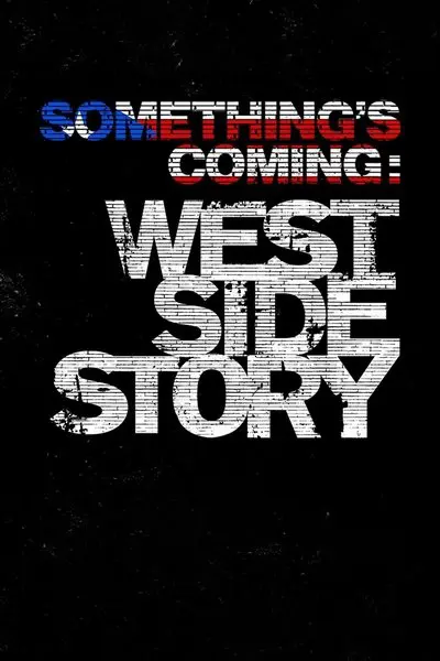 Something's Coming: West Side Story_poster