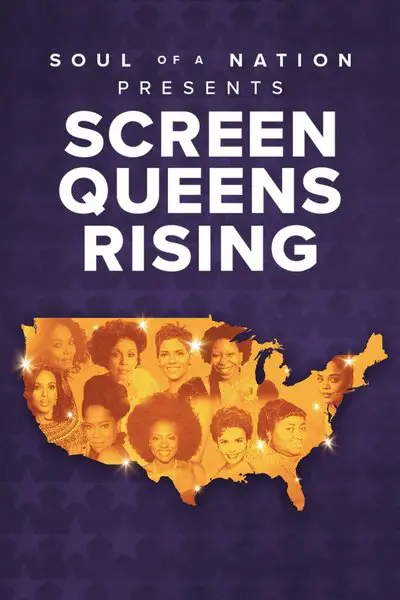 Soul of a Nation Presents: Screen Queens Rising_poster