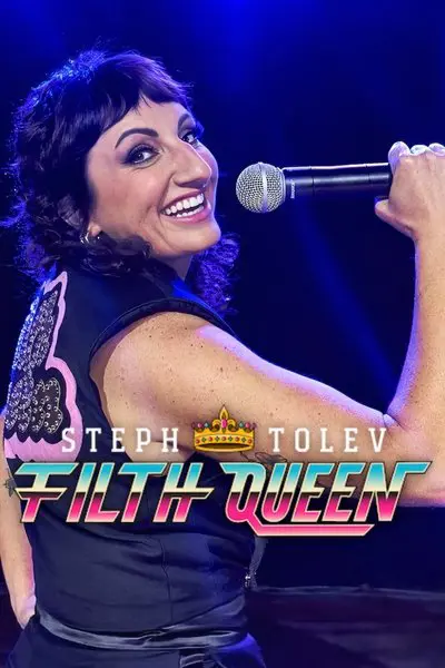 Steph Tolev: Filth Queen_poster