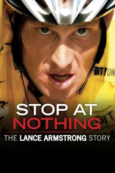 Stop at Nothing: The Lance Armstrong Story_poster
