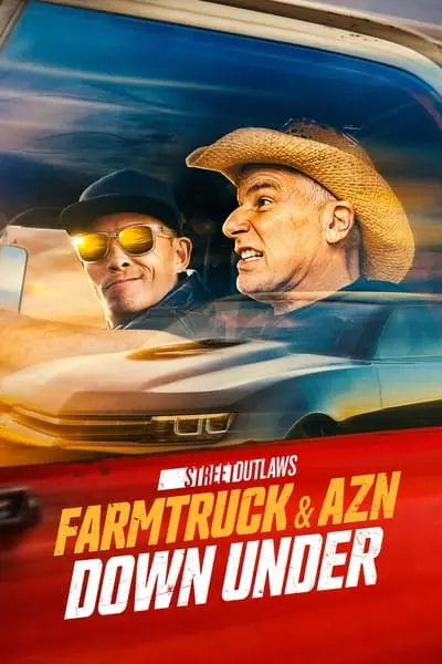 Street Outlaws: Farmtruck and AZN Down Under_poster