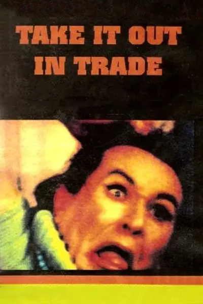 Take It Out in Trade_poster