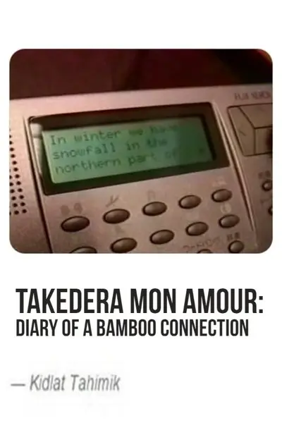 Takedera mon amour: Diary of a Bamboo Connection_poster