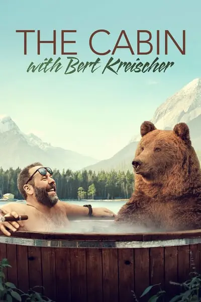 The Cabin with Bert Kreischer_poster