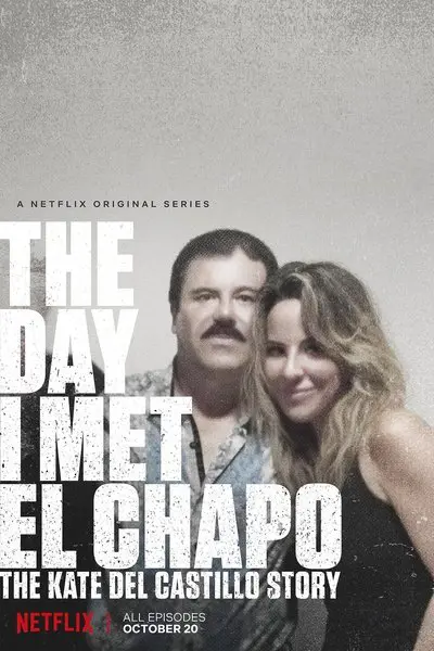 The Day I Met El Chapo: The Kate del Castillo Story_poster