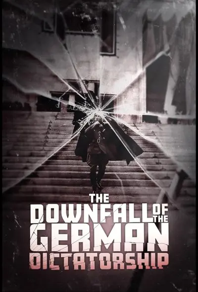 The Downfall of the German Dictatorship_poster