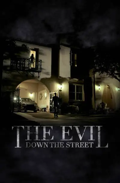 The Evil Down the Street_poster