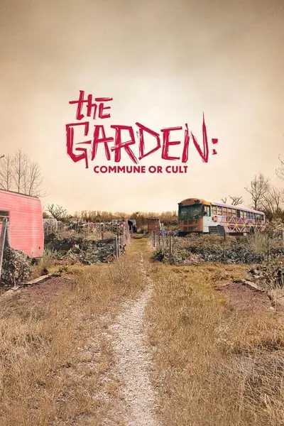 The Garden: Commune or Cult_poster