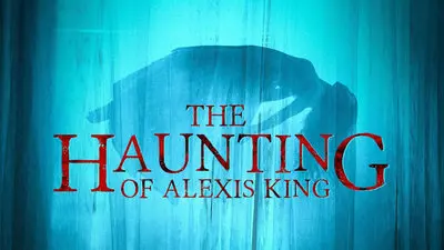 The Haunting of Alexis King_backdropimg