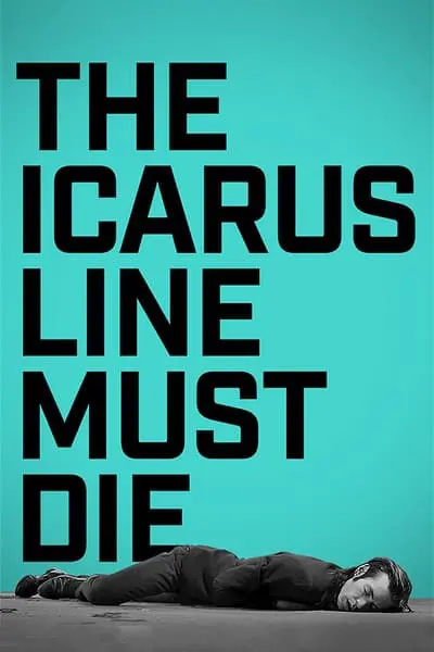 The Icarus Line Must Die_poster