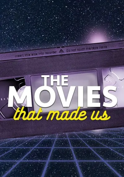 The Movies That Made Us_poster