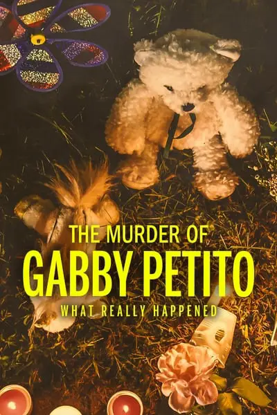 The Murder of Gabby Petito: What Really Happened_poster